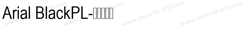 Arial BlackPL字体转换